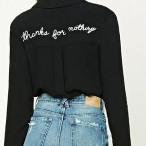 Forever 21 Thanks For Nothing Button Up